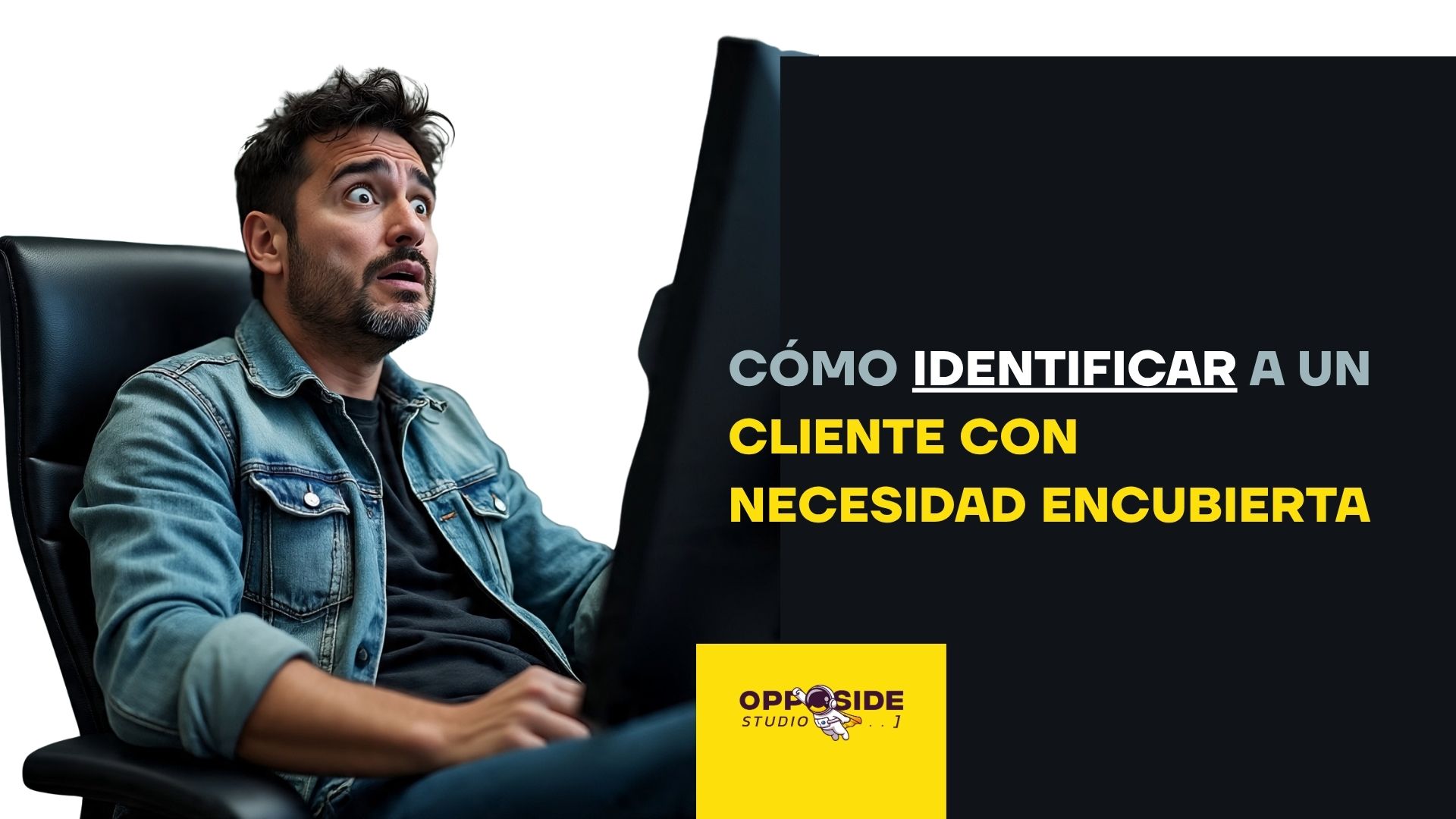 Cuando el Problema No Es el Banner: Cómo Identificar a un Cliente con Necesidad Encubierta